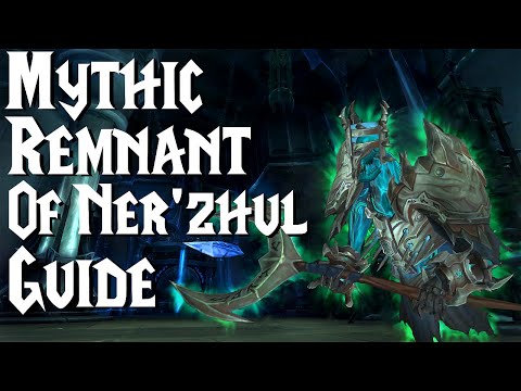 Mythic Remnant of Ner'zhul - Guide - post nerf | Sanctum of Domination