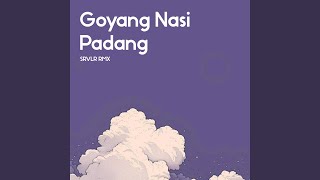 Download lagu GOYANG NASI PADANG (REMIX) mp3