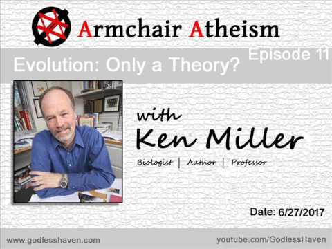 Armchair Atheism, Ep. 11 - Evolution: Only a Theory? with Ken Miller