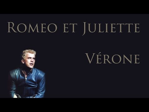 Vérone (Lyrics Paroles) - Romeo et Juliette