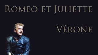 Vérone (Lyrics Paroles) - Romeo et Juliette