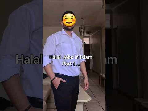 Halal Jobs In Islam Part 1