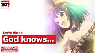 【涼宮ハルヒの憂鬱】God knows... (Lyric Video)