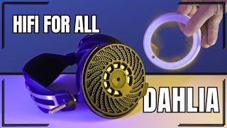 The HiFi For All Dahlia | It Resonates Quality!