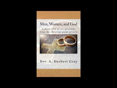 Men, Women, and God: A discussion of sex questions from the Christian point of view by Unknown — free full audiobook