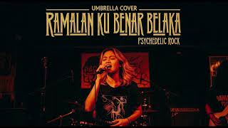 Download lagu RAMALAN KU BENAR BELAKA – UMBRELLA(Psychedelic Rock Cover) mp3