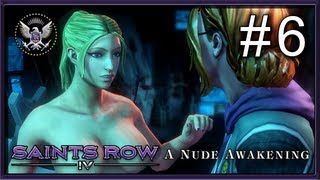 Saints Row IV - PC Gameplay HD - Part 6 - A Nude Awakening