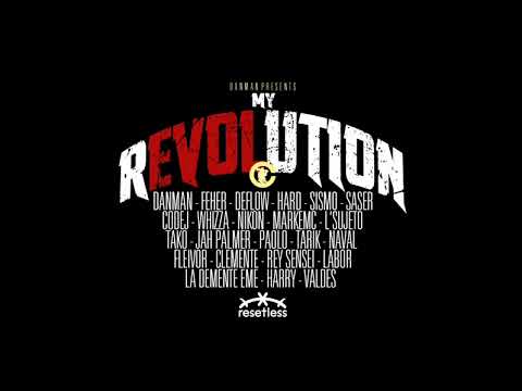 Danman, Deflow, Hard Gz, Nikone, Tako, Sismo, Feher, Rey-Sensei, Clemente... MY REVOLUTION IS LOVE
