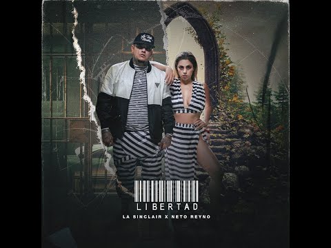 LIBERTAD - La Sinclair x Neto Reyno (Video Oficial)