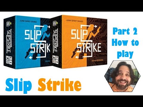 Slip Strike - Part 2: how to play [JLTEI]