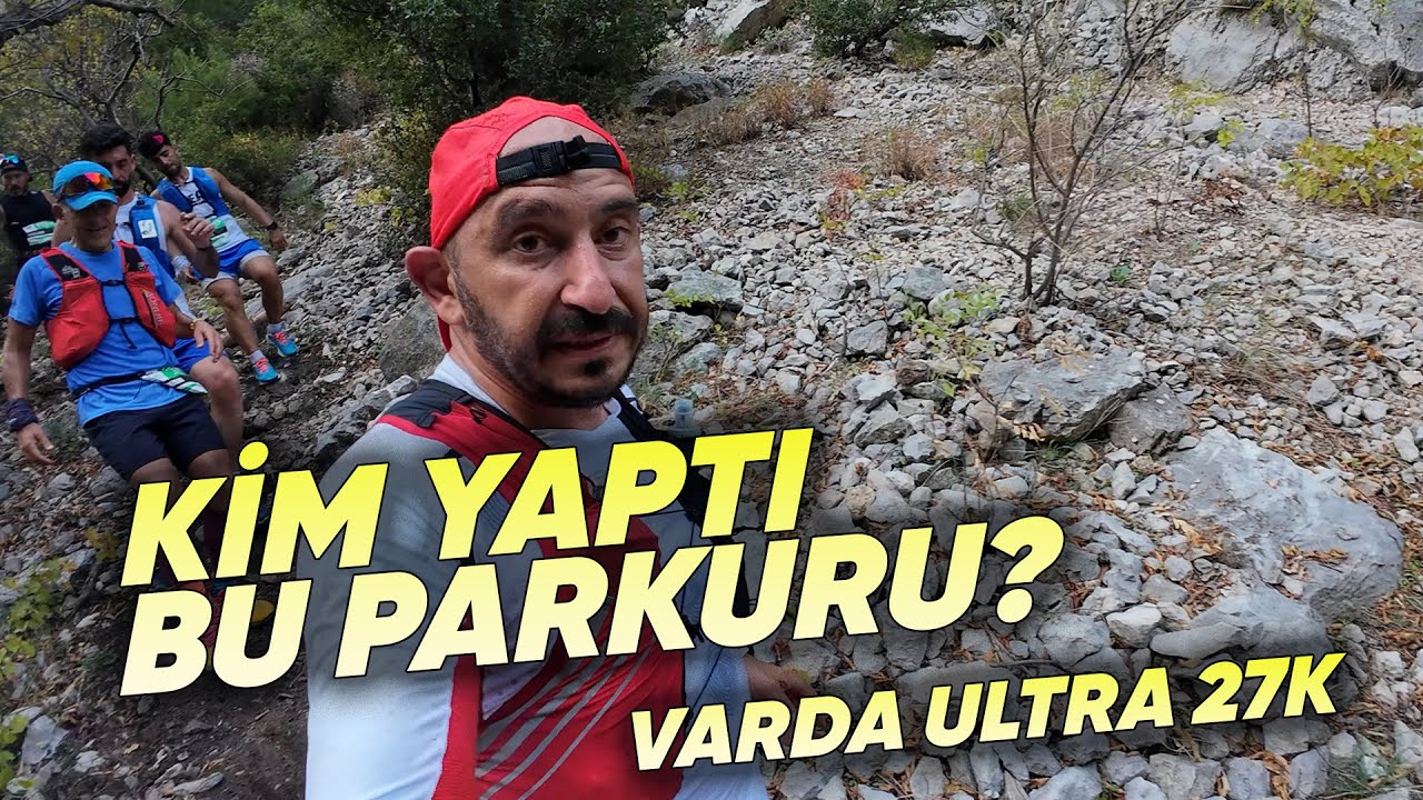 Kim yaptı bu parkuru? Varda Ultra 27K Tren parkuru