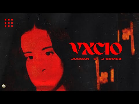 Jusoan & J Gomez - VXCIO (Official Visualizer)