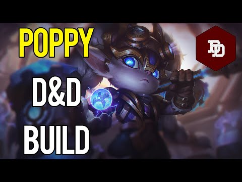 How To Build Poppy in D&D 5e! - League of Legends Dungeons and Dragons Builds