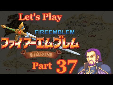 Don't Forget the Sandbar - Let's Play Fire Emblem: The Binding Blade ~ Part 37 [Ch. 17 - Battle]