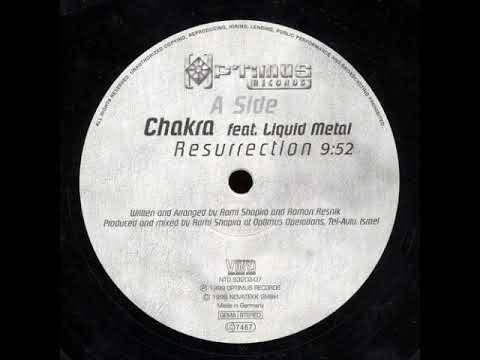 Chakra feat. Liquid Metal - Resurrection