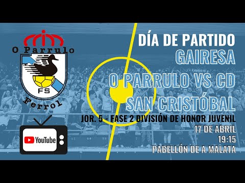 División de Honor Juvenil | Gairesa O Parrulo - CD San Cristobal