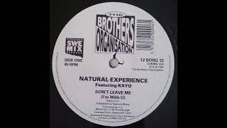 Natural Experience Featuring Kayo - Don't Leave Me (I'm With U)(Instrumental)