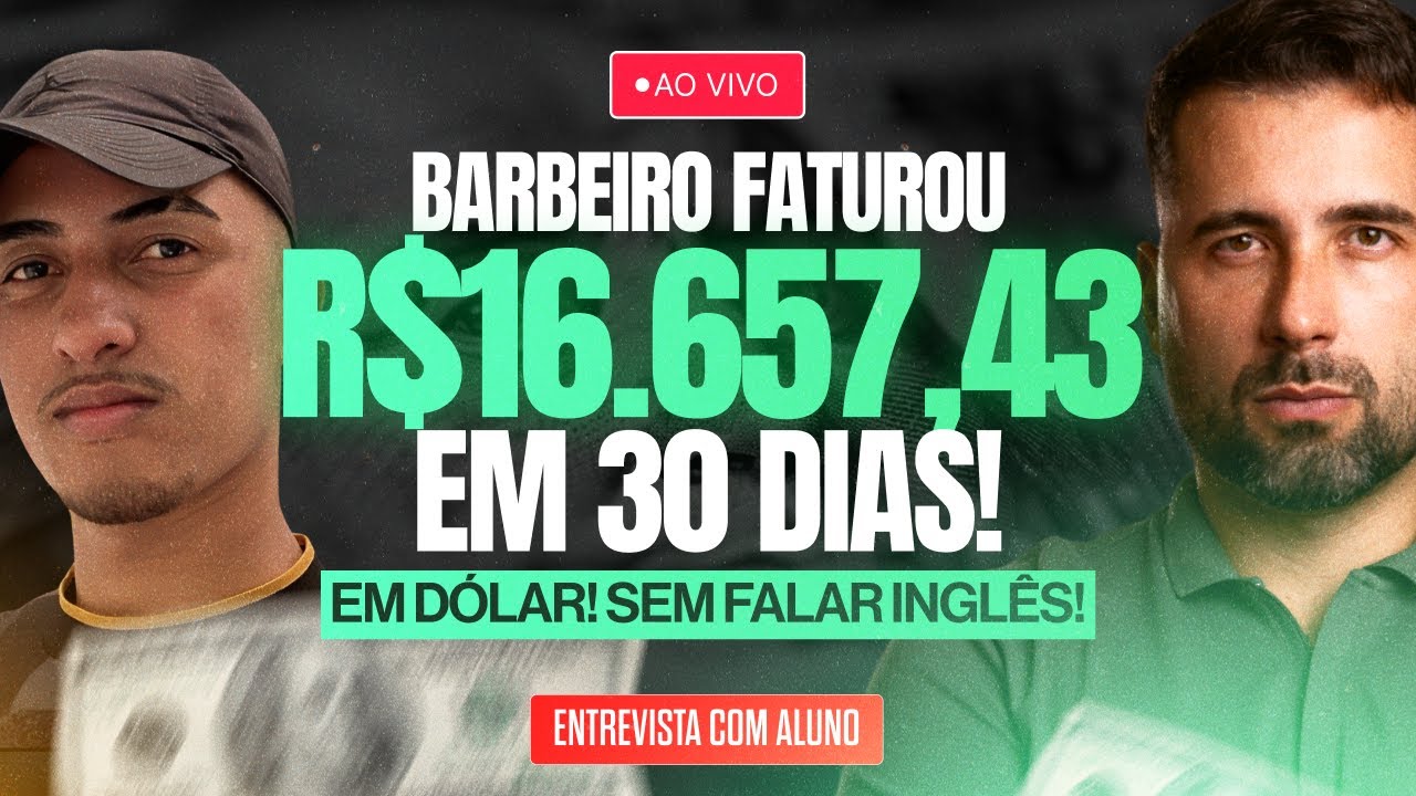 Aluno BARBEIRO que Saiu do ZERO e fez mais de R$16.543,56 em 30 dias (Sem falar inglês)