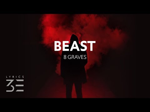 8 Graves - Beast (Lyrics)