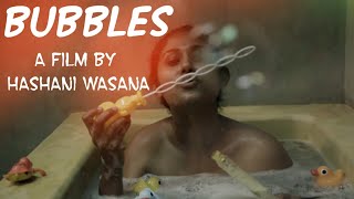 බබ්ල්ස්  Bubbles  Sinhala Short Film