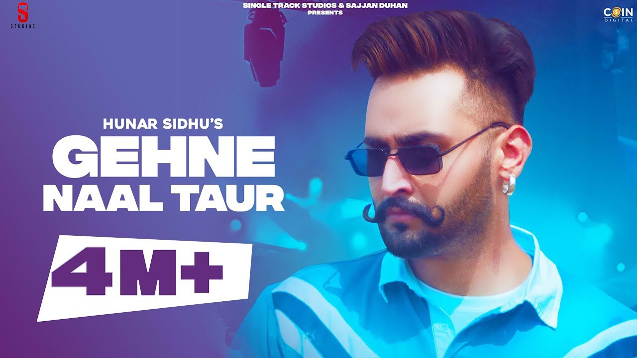 Gehne Naal Taur (Lyrics) - Hunar Sidhu | Sycostyle | Heera Sohal | New Punjabi Song | Typical Lyrics