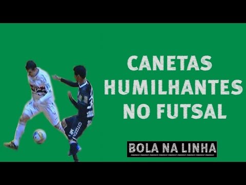 Canetas Humilhantes no Futsal