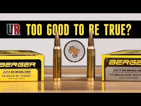 Incredible Results: Berger Factory .223 (73gr BT Target vs 77gr OTM Tactical)