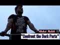 “Confront the Dark Parts “ | Part 1 | akshat maletha films 🎥