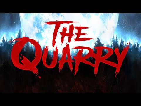 The Quarry: A Very Stupid Interactive Horror Movie