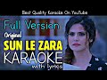 Sun Le Zara 1921 Full Karaoke With Lyrics Zareen Khan