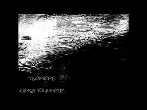 Teomope (feat. Buğra Yıldız) - Kimse Bilmiyor