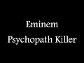 Eminem - Psychopath Killer ( Official Lyric Video ...