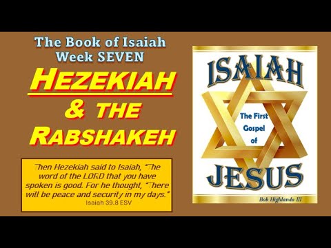 ISAIAH - Hezekiah & The Rabshakeh