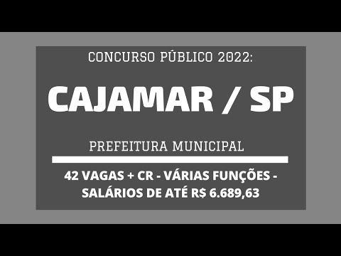 Prefeitura de Cajamar / SP - 2022: abre Concurso Público com 42 vagas e cadastro de reserva