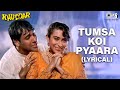 Tumsa Koi Pyaara Lyrical Govinda Karisma Kapoor Alka Yagnik Kumar Sanu Khuddar Anu Malik