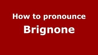 How to pronounce Brignone