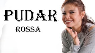 Download lagu Rossa - Pudar (Lyrics) mp3