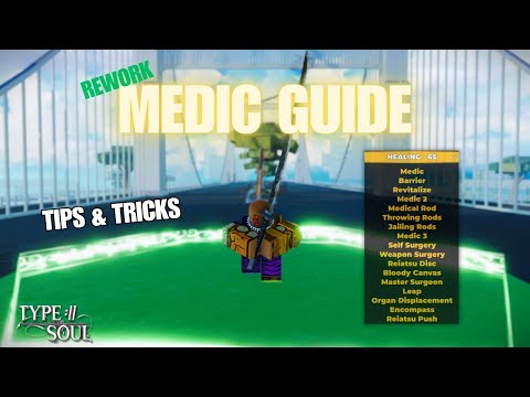 THE MEDIC GUIDE (Rework) | Type Soul