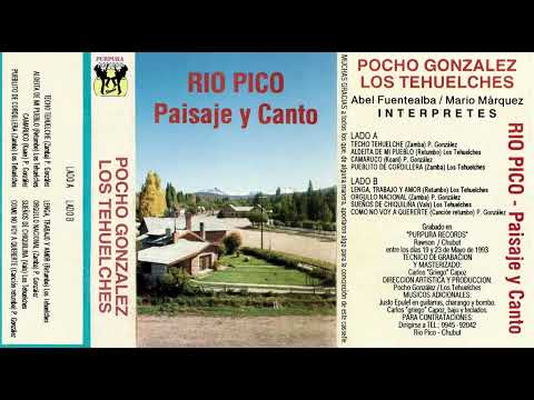 Los Tehuelches-Pocho Gonzalez  Cassete 1993 #RíoPico #AldeaLasPampas #Ruta19