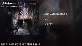 Toto 21st century blues 2015 flat earth song Africa