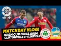 Irish Cup Final 2024| Cliftonville 3-1 Linfield| Matchday Vlog.