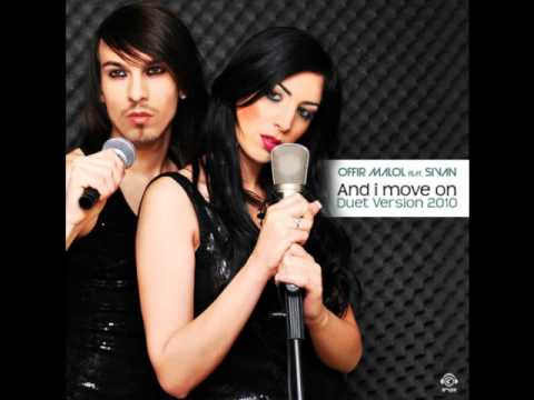 Offir Malol Feat. Sivan - And I Move On (Duet 2010 Mix)