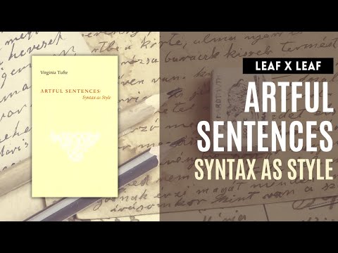 Artful Sentences: Syntax as Style by Virginia Tufte
