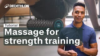 TUTORIAL - How to massage after strength training ?