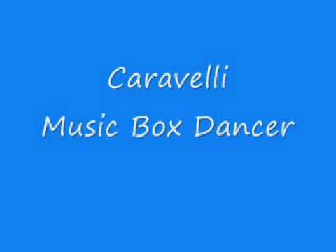 Caravelli - Music Box Dancer