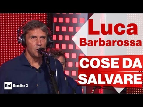 LUCA BARBAROSSA dal vivo a Radio2 Social Club - "COSE DA SALVARE"