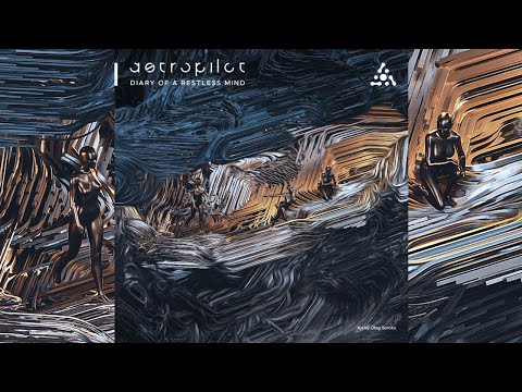 Astropilot - Diary Of A Restless Mind (Continuous Mix)