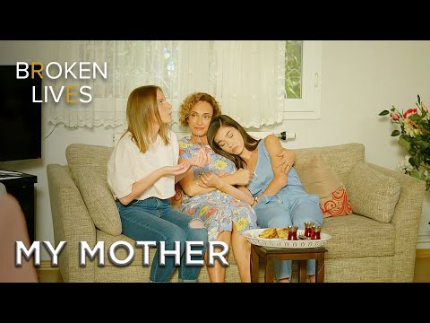 My Mom  | Kirik Hayatlar English Subtitled