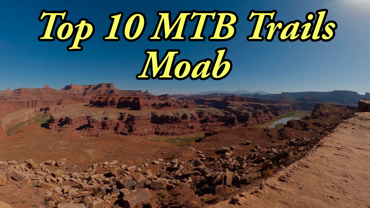 Top 10 MTB Trails in Moab, UT - everything you need to know
