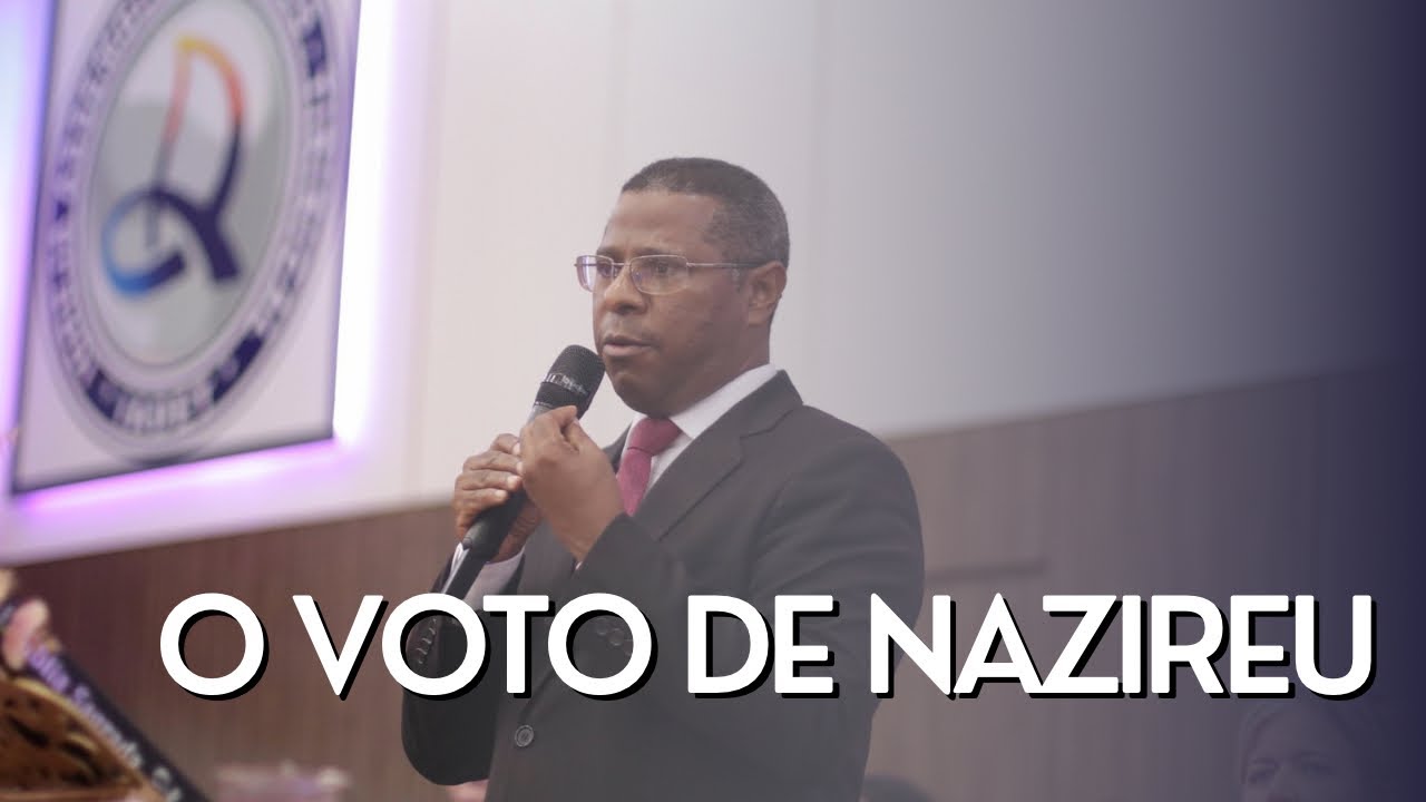 O VOTO DE NAZIREU - PR. OSIEL GOMES
